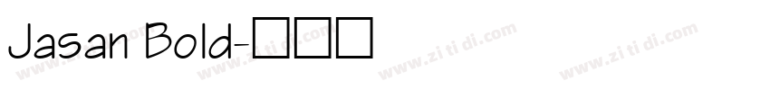 Jasan Bold字体转换